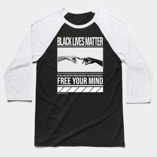 Black Lives Matter | Free Your Mind Baseball T-Shirt